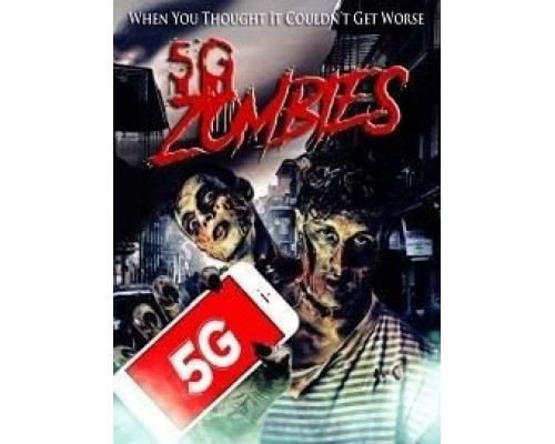 5G Zombies (2020) 5G Zombies (2020)