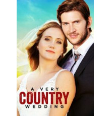 A Very Country Wedding (2019)