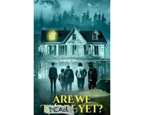 Are We Dead Yet 2019 смотреть онлайн Are We Dead Yet 2019 смотреть онлайн