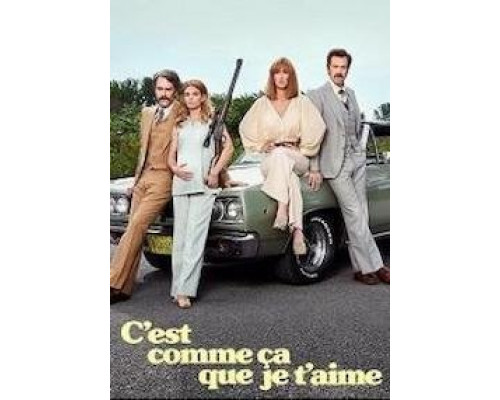 C'est comme ça que je t'aime 1 сезон (2020) C'est comme ça que je t'aime 1 сезон (2020)