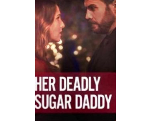 Deadly Sugar Daddy (2020) Deadly Sugar Daddy (2020)
