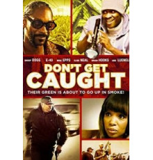 Don't Get Caught (2018)