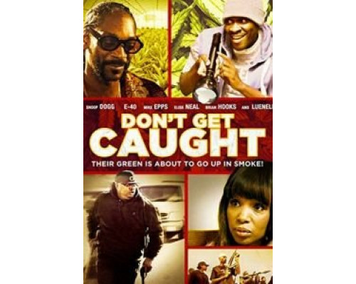 Don't Get Caught (2018) Don't Get Caught (2018)