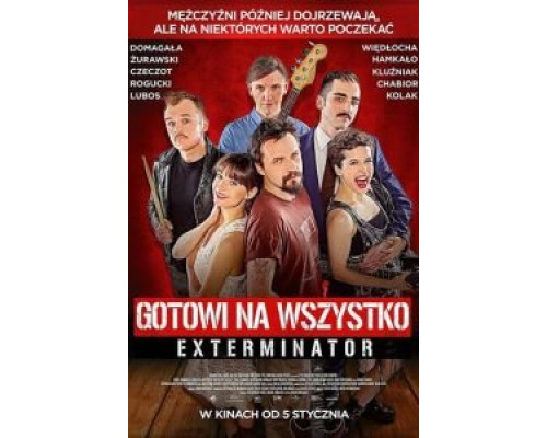 Gotowi na wszystko. Exterminator (2018) Gotowi na wszystko. Exterminator (2018)