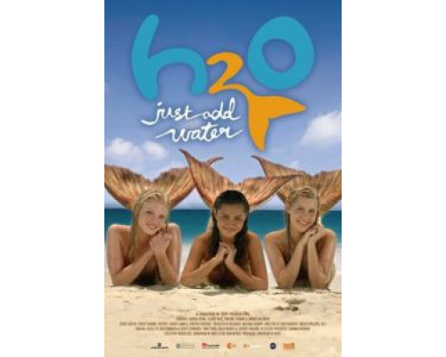 H2O: Просто добавь воды (2006) (2006) H2O: Просто добавь воды (2006) (2006)