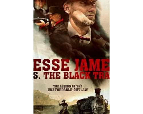 Jesse James vs. The Black Train (2018) Jesse James vs. The Black Train (2018)