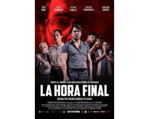 La Hora Final 2017 смотреть онлайн La Hora Final 2017 смотреть онлайн