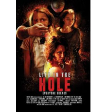 Life in the Hole (2017)
