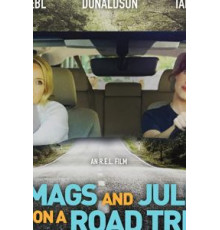 Mags and Julie Go on a Road Trip. (2020)