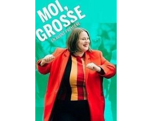 Moi, Grosse (2019) Moi, Grosse (2019)