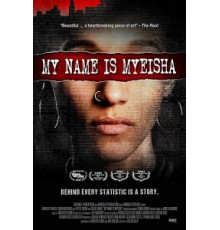 My Name Is Myeisha (2018)