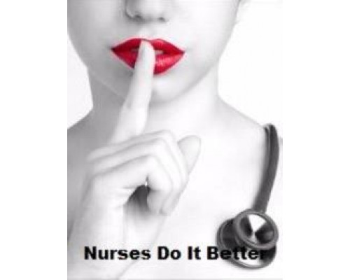 Nurses Do It Better (2018) Nurses Do It Better (2018)