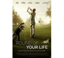 Round of Your Life (2017)