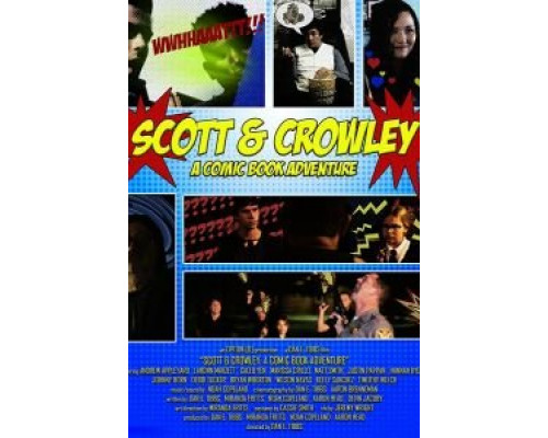 Scott & Crowley: A Comic Book Adventure (2017) Scott & Crowley: A Comic Book Adventure (2017)