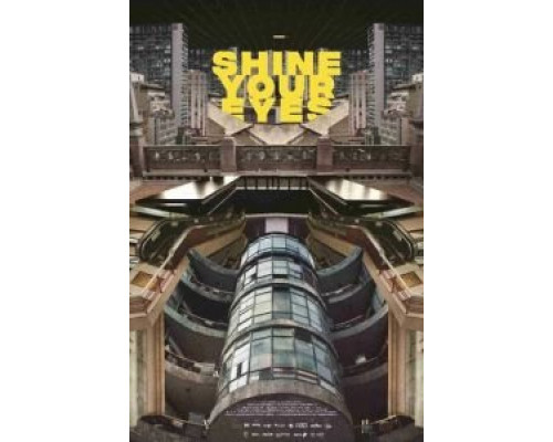 Shine Your Eyes (2020) Shine Your Eyes (2020)