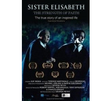 Sister Elisabeth: The Strength of Faith (2018)