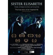 Sister Elisabeth: The Strength of Faith (2018)