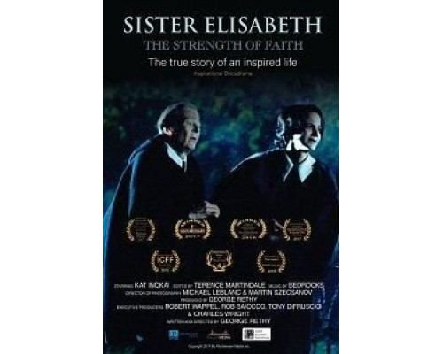 Sister Elisabeth: The Strength of Faith 2018 смотреть онлайн Sister Elisabeth: The Strength of Faith 2018 смотреть онлайн