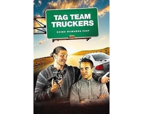 Tag Team Truckers (2020) Tag Team Truckers (2020)