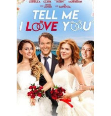Tell Me I Love You (2020)