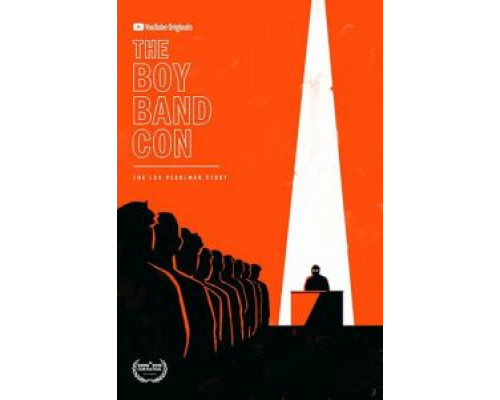 The Boy Band Con: История Лу Перлмана (2019) The Boy Band Con: История Лу Перлмана (2019)