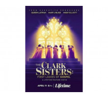 The Clark Sisters: First Ladies of Gospel 2020