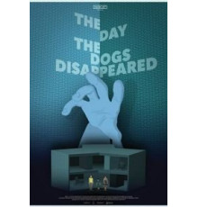 The Day the Dogs Disappeared (2018)