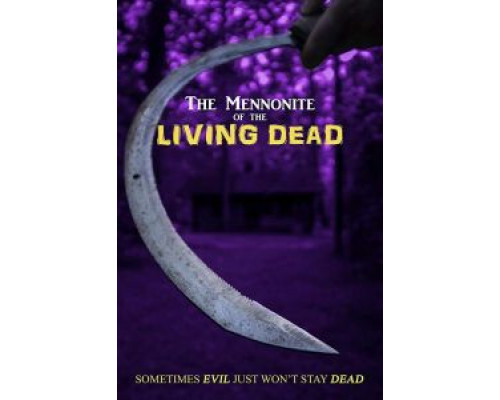 The Mennonite of the Living Dead (2019) The Mennonite of the Living Dead (2019)