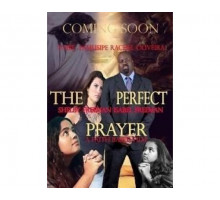 The Perfect Prayer: a Faith Based Film 2018