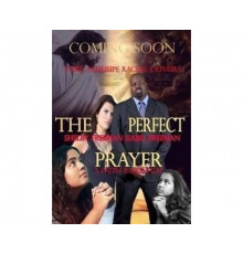 The Perfect Prayer: a Faith Based Film 2018