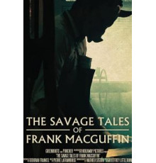 The Savage Tales of Frank MacGuffin (2020)