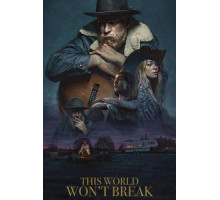 This World Won't Break (2020)