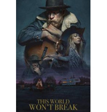 This World Won't Break (2020)