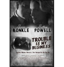 Trouble Is My Business (2018)