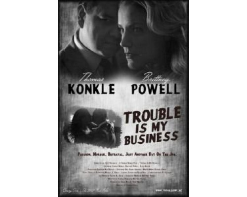 Trouble Is My Business (2018) Trouble Is My Business (2018)
