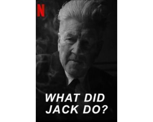 Что сделал Джек? (2017) Что сделал Джек? (2017)