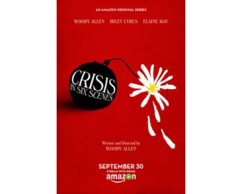 Кризис в шести сценах 1 сезон (2016) Кризис в шести сценах 1 сезон (2016)