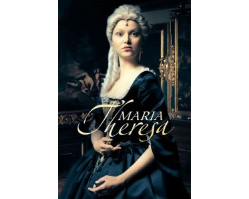 Мария Терезия 1 сезон (2017) Мария Терезия 1 сезон (2017)