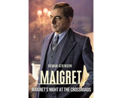 Мегрэ: Ночь на перекрёстке (2017) Мегрэ: Ночь на перекрёстке (2017)
