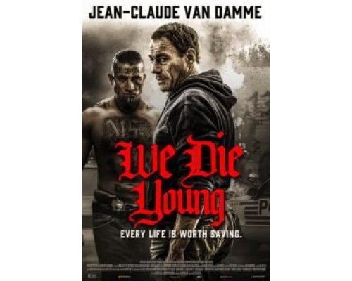 Мы умираем молодыми (2019) Мы умираем молодыми (2019)