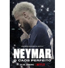 Неймар: идеальный хаос 1 сезон  (2022)