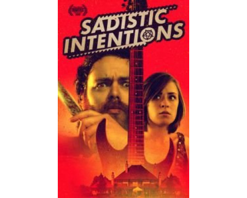 Садистские намерения (2019) Садистские намерения (2019)