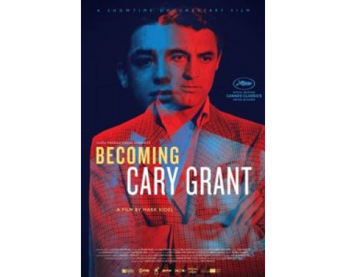 Становясь Кэри Грантом (2017) Становясь Кэри Грантом (2017)