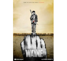 Уэйн 1 сезон  (2019)