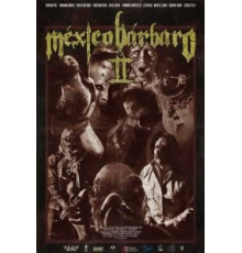 Варварская Мексика 2 (2017)