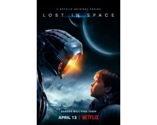 Затерянные в космосе 1-3 сезон (2018) Затерянные в космосе 1-3 сезон (2018)
